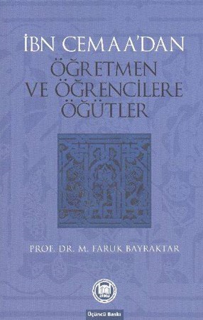 İbn Cemaa'dan Öğretmen Ve Öğrencilere Öğütler