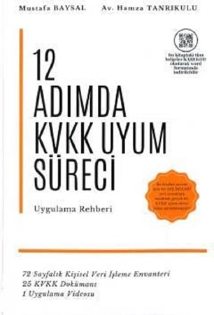 12 Adımda KVKK Uyum Süreci Uygulama Rehberi
