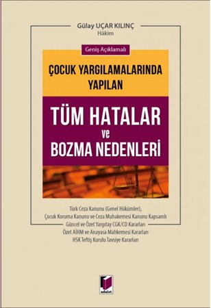 Geniş Açıklamalı Çocuk Yargılamasında Yapılan Tüm Hatalar ve Bozma Nedenleri