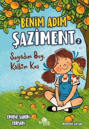 Benim Adım Şaziment 2 - Soyadım Bey, Kalbim Kuş