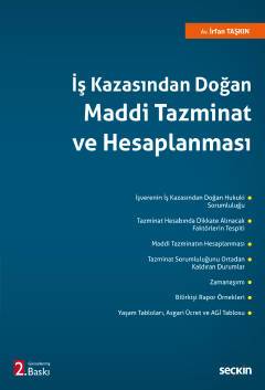 İş Kazasından Doğan Maddi Tazminat ve Hesaplanması
