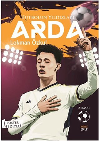 Futbolun Yıldızları Arda (Poster Hediyeli)