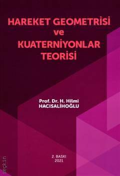 Hareket Geometrisi ve Kuaterniyonlar Teorisi