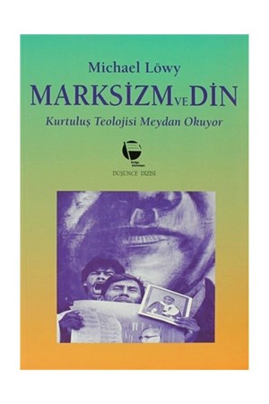 Marksizm ve Din Kurtuluş Teolojisi Meydan Okuyor