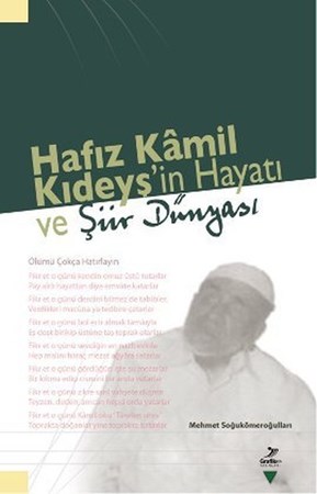 Hafız Kamil Kıdeys'in Hayatı Ve Şiir Dünyası