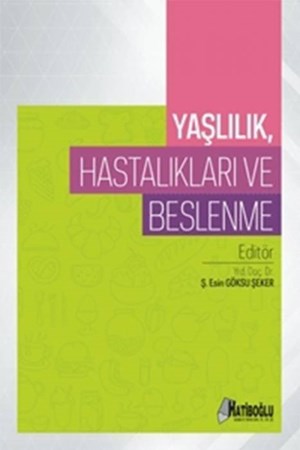 Yaşlılık Hastalıkları ve Beslenme