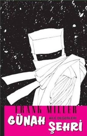 Günah Şehri 5 Aile Değerleri