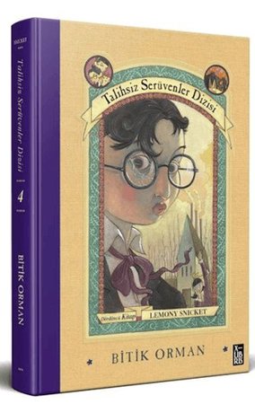 Talihsiz Serüvenler Dizisi 4 Bitik Orman