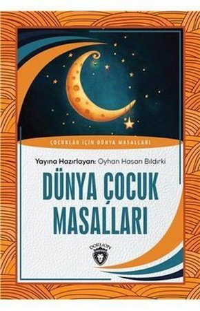 Dünya Çocuk Masalları - Çocuklar İçin Dünya Masalları