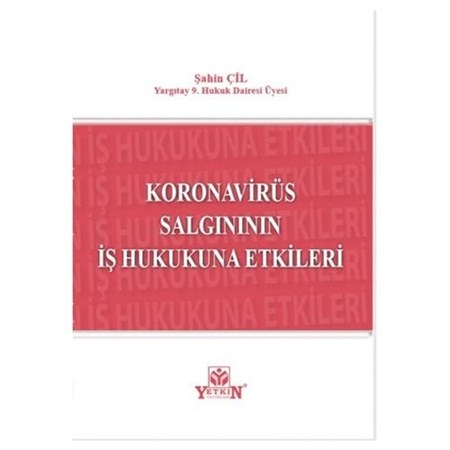 Koranavirüs Salgınının İş Hukukuna Etkileri