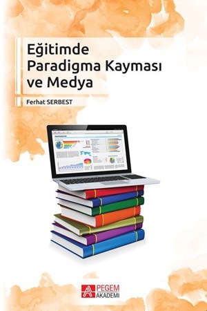 Eğitimde Paradigma Kayması Ve Medya