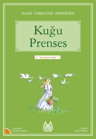 Turuncu Seri - Kuğu Prenses