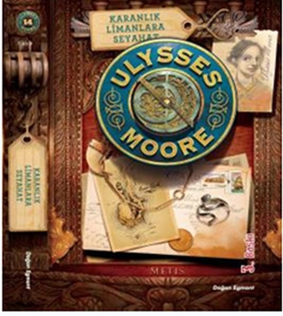 Ulysses Moore 14 - Karanlık Limanlara Seyahat