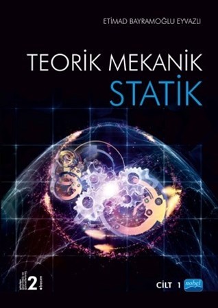 Teorik Mekanik - Statik / Cilt -1