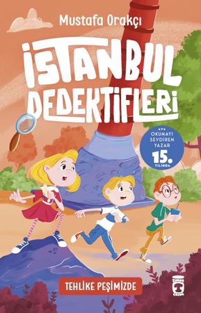 Tehlike Peşimizde - İstanbul Dedektifleri 4