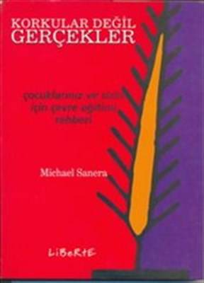 Korkular Değil Gerçekler