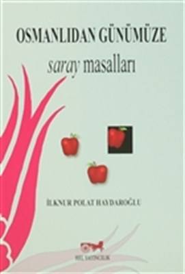 Osmanlı'dan Günümüze Saray Masalları