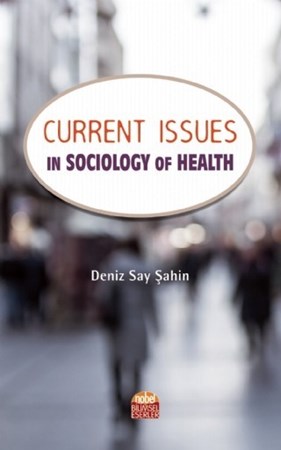 Current Issues In Sociology Of Health