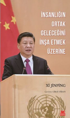 İnsanlığın Ortak Geleceğini İnşa Etmek Üzerine
