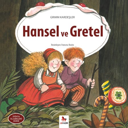 Dünya Klasikleri Dizisi - Hansel ve Gretel