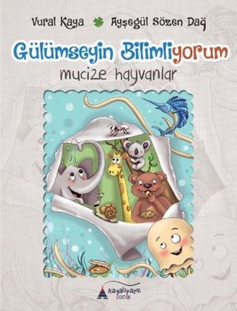 Gülümseyin Bilmiyorum - Mücize Hayvanlar