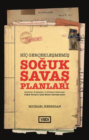 Hiç Gerçekleşmemiş Soğuk Savaş Planları