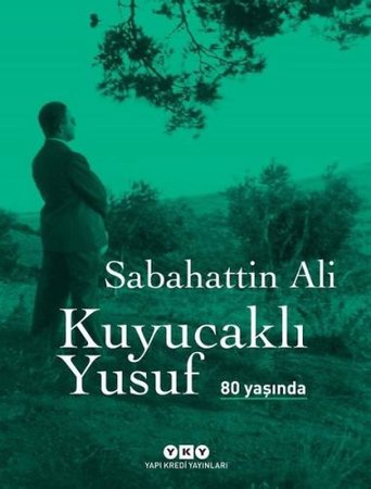 Kuyucaklı Yusuf 80 Yaşında (Ciltli)