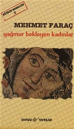 Kötüler Mahallesi 2 - Yağmur Bekleyen Kadınlar