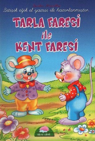 Tarla Faresi Ile Kent Faresi Sevilen El Yazılı Masallar