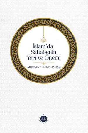 İslam'da Sahabenin Yeri Ve Önemi