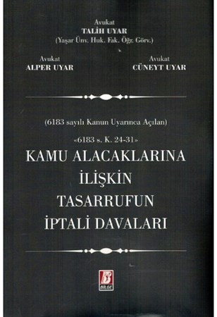 Kamu Alacaklarına İlişkin Tasarrufun İptali Davaları / 6183 Sayılı Kanun Uyarınca Açılan