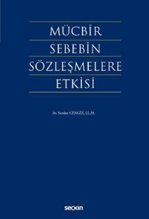 Mücbir Sebebin Sözleşmelere Etkisi