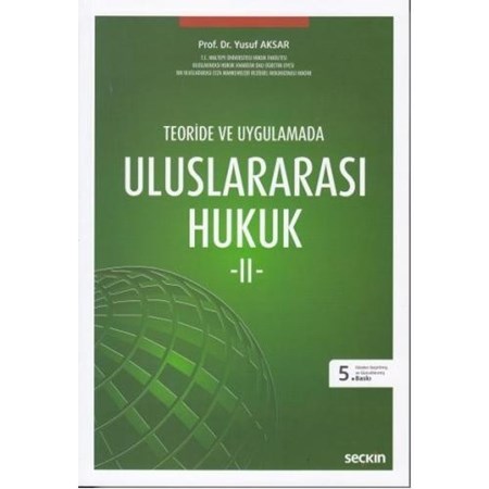 Teoride Ve Uygulamadauluslararası Hukuk – Ii
