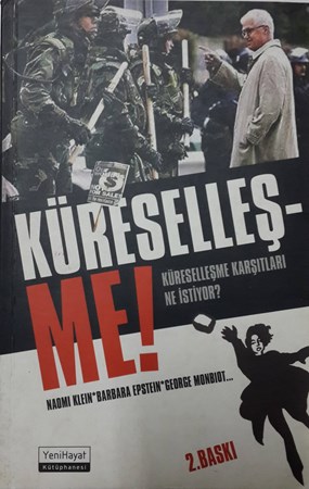KÜRESELLEŞ – ME! Küreselleşme Karşıtları Ne İstiyor?
