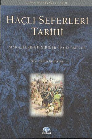 Haçlı Seferleri Tarihi Makaleler Bildiriler İncelemeler