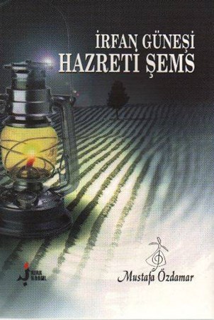 İrfan Güneşi Hazreti Şems