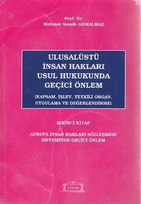 Ulusalüstü İnsan Hakları Usul Hukukunda Geçici Önlem 1.kitap