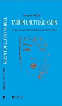 Tarihin Unuttuğu Kadın