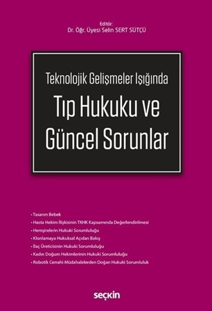 Teknolojik Gelişmeler Işığındatıp Hukuku Ve Güncel Sorunlar