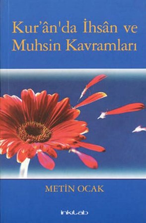 Kuranda İhsan Ve Muhsin Kavramları