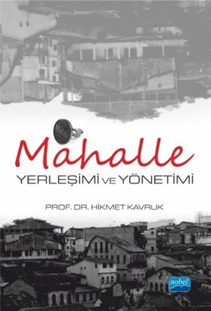 Mahalle Yerleşimi Ve Yönetimi