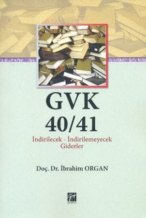 Gvk 40 41 İndirilecek İndirilmeyecek Giderler