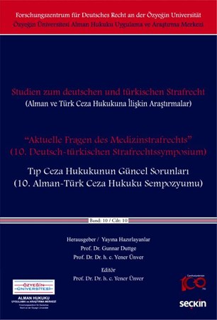 "Aktuelle Fragen des Medizinstrafrechts" - Tıp Ceza Hukukunun Güncel Sorunları