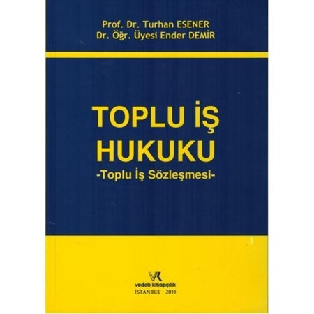 Toplu İş Hukuku Toplu İş Sözleşmesi