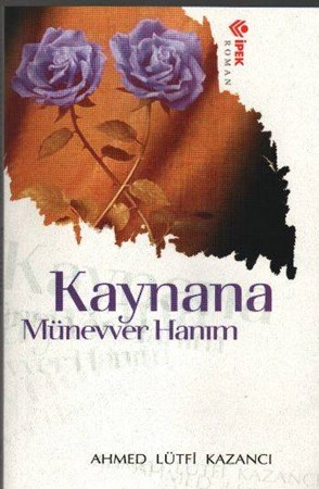 Kaynana Münevver Hanım