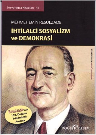 Mehmet Emin Resulzade İhtilalci Sosyalizm Ve Demokrasi