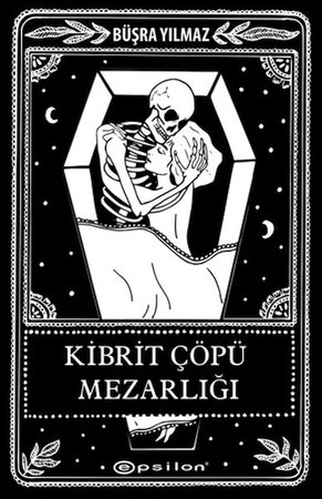 Kibrit Çöpü Mezarlığı (Kutusuz - Ciltli)