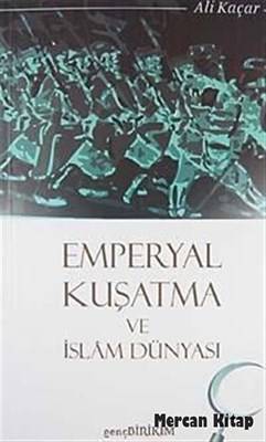 Emperyal Kuşatma Ve İslam Dünyası