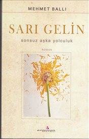 Sarı Gelin Sonsuz Aşka Yolculuk