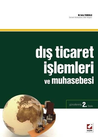 Dış Ticaret İşlemler Ve Muhasebesi